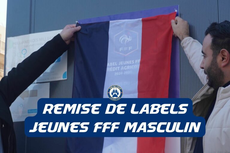 Remise du label Jeunes FFF masculin : une distinction qui fait briller le FC Pas du Loup Montpellier